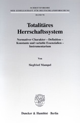 E-book, Totalitäres Herrschaftssystem. : Normativer Charakter - Definition - Konstante und variable Essenzialien - Instrumentarium., Duncker & Humblot