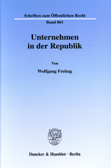E-book, Unternehmen in der Republik., Freitag, Wolfgang, Duncker & Humblot