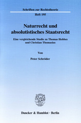 eBook, Naturrecht und absolutistisches Staatsrecht. : Eine vergleichende Studie zu Thomas Hobbes und Christian Thomasius., Duncker & Humblot