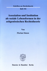 E-book, Assoziation und Institution als soziale Lebensformen in der zeitgenössischen Rechtstheorie., Duncker & Humblot