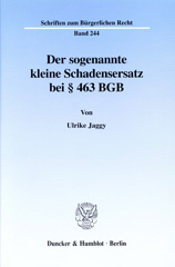 E-book, Der sogenannte kleine Schadensersatz bei 463 BGB., Jaggy, Ulrike, Duncker & Humblot