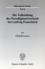 eBook, Die Vollendung des Paradigmenwechsels bei Ludwig Feuerbach., Linares, Filadelfo, Duncker & Humblot