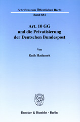E-book, Art. 10 GG und die Privatisierung der Deutschen Bundespost., Hadamek, Ruth, Duncker & Humblot