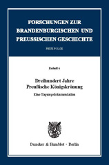 E-book, Dreihundert Jahre Preußische Königskrönung. : Eine Tagungsdokumentation., Duncker & Humblot