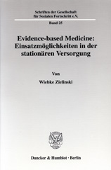 E-book, Evidence-based Medicine : Einsatzmöglichkeiten in der stationären Versorgung., Duncker & Humblot