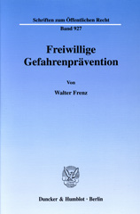 eBook, Freiwillige Gefahrenprävention., Frenz, Walter, Duncker & Humblot