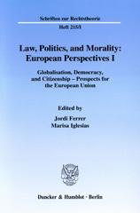 eBook, Law, Politics, and Morality : European Perspectives I. : Globalisation, Democracy, and Citizenship - Prospects for the European Union., Duncker & Humblot