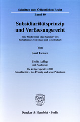 E-book, Subsidiaritätsprinzip und Verfassungsrecht. : Eine Studie über das Regulativ des Verhältnisses von Staat und Gesellschaft., Isensee, Josef, Duncker & Humblot