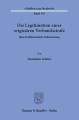 E-book, Die Legitimation einer originären Verbandsstrafe. : Eine straftheoretische Untersuchung., Kohlhof, Maximilian, Duncker & Humblot