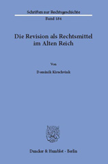 E-book, Die Revision als Rechtsmittel im Alten Reich., Duncker & Humblot