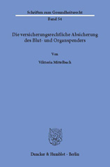 E-book, Die versicherungsrechtliche Absicherung des Blut- und Organspenders., Mittelbach, Viktoria, Duncker & Humblot