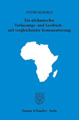 E-book, Ein afrikanisches Verfassungs- und Lesebuch - mit vergleichender Kommentierung., Duncker & Humblot