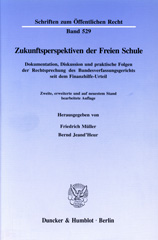 E-book, Zukunftsperspektiven der Freien Schule. : Dokumentation, Diskussion und praktische Folgen der Rechtsprechung des Bundesverfassungsgerichts seit dem Finanzhilfe-Urteil., Duncker & Humblot