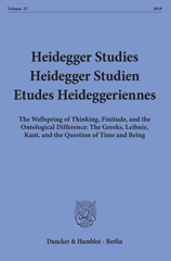 E-book, Heidegger Studies - Heidegger Studien - Etudes Heideggeriennes. : The Wellspring of Thinking, Finitude, and the Ontological Difference: The Greeks, Leibniz, Kant, and the Question of Time and Being., Duncker & Humblot