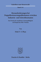 E-book, Herausforderungen bei Doppelbesteuerungsabkommen zwischen Industrie- und Schwellenstaaten. : Das Prinzip der staatlichen Leistungsfähigkeit am Beispiel des DBA-Vietnam., Duncker & Humblot