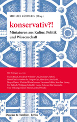 E-book, konservativ?! : Miniaturen aus Kultur, Politik und Wissenschaft., Duncker & Humblot
