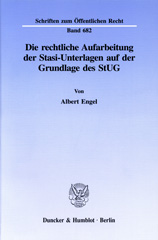 E-book, Die rechtliche Aufarbeitung der Stasi-Unterlagen auf der Grundlage des StUG., Engel, Albert, Duncker & Humblot