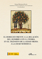 E-book, El derecho frente a la relación del hombre con la tierra en el tránsito de la Edad Media a la Edad Moderna, Montanos Ferrín, Emma, Dykinson