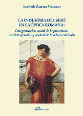 E-book, La industria del sexo en la época romana : categorización social de la prostituta, medidas fiscales y control de la administración, Dykinson