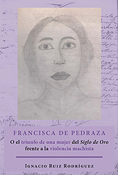 eBook, Francisca de Pedraza : o el triunfo de una mujer del Siglo de Oro frente a la violencia machista, Dykinson
