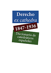E-book, Derecho ex cathedra, 1847-1936 : diccionario de catedráticos españoles, Dykinson