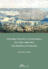 E-book, Historia política y económica de Cuba (1808-1961) : una República en formación, Tejera, Eduardo J., Dykinson