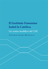 E-book, El Instituto Femenino Isabel la Católica : un centro modélico del CSIC, Araque Hontangas, Natividad, Dykinson