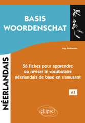eBook, Néerlandais : Basis Woordenschat : 56 fiches pour apprendre ou réviser le vocabulaire néerlandais de base en s'amusant : A1., Édition Marketing Ellipses