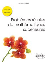 E-book, Problèmes résolus de mathématiques supérieures : Licence / Master, Édition Marketing Ellipses