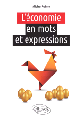 eBook, L'économie en mots et expressions, Ruimy, Michel, Édition Marketing Ellipses