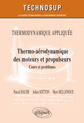 E-book, Thermodynamique appliquée : Thermo-aérodynamique des moteurs et propulseurs : Cours et problèmes : Niveau C, Édition Marketing Ellipses