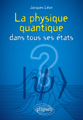 E-book, La physique quantique dans tous ses états, Édition Marketing Ellipses