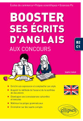 E-book, Booster ses écrits d'anglais aux concours : Écoles de commerce, prépas scientifiques et Sciences Po : B2-C1, Édition Marketing Ellipses