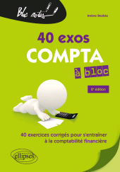 E-book, Compta à bloc : 40 exercices pour s'entraîner à la comptabilité générale, Édition Marketing Ellipses