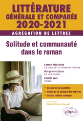 E-book, Littérature générale et comparée : Solitude et communauté dans le roman : Agrégation de Lettres 2020-2021, Édition Marketing Ellipses