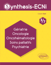 E-book, Synthesis-ECNi - 3/7 - Gériatrie Oncologie Oncohématologie Soins palliatifs Psychiatrie, Édition Marketing Ellipses