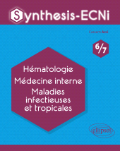 E-book, Synthesis-ECNi - 6/7 - Hématologie Médecine interne Maladies infectieuses et tropicales, Édition Marketing Ellipses