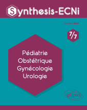 E-book, Synthesis-ECNi - 7/7 - Pédiatrie Obstétrique Gynécologie Urologie, Édition Marketing Ellipses