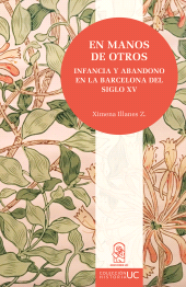 E-book, En manos de otros : Infancia y abandono en la Barcelona del siglo XV, Ediciones UC