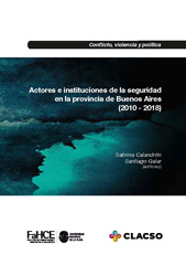 E-book, Actores e instituciones de la seguridad en la provincia de Buenos Aires (2010 - 2018), Editorial de la Universidad Nacional de La Plata