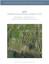 E-book, Byllis : présentation du site, fortifications, basiliques A, C et D, Muçaj, Skënder, École françaie d'Athènes