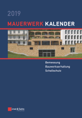 E-book, Mauerwerk Kalender 2019 : Bemessung, Bauwerkserhaltung, Schallschutz, Ernst & Sohn