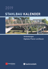 E-book, Stahlbau-Kalender 2019 - Schwerpunkt : Verbindungen, Digitales Planen und Bauen, Ernst & Sohn