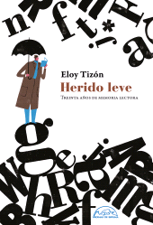 E-book, Herido leve : Treinta años de memoria lectora, Editorial Páginas de Espuma