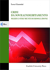 E-book, Crisi da sovraindebitamento : mezzi e strumenti di risoluzione, Giannini, Luca, Eurilink