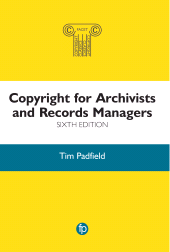 E-book, Copyright for Archivists and Records Managers, Facet Publishing