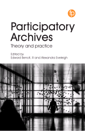 E-book, Participatory Archives : Theory and practice, Facet Publishing