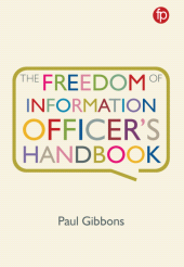 E-book, The Freedom of Information Officer's Handbook, Facet Publishing