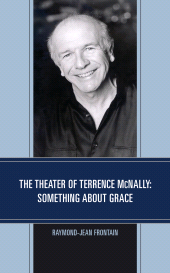 E-book, The Theater of Terrence McNally : Something about Grace, Fairleigh Dickinson University Press