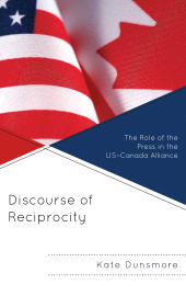 E-book, Discourse of Reciprocity : The Role of the Press in the US-Canada Alliance, Fairleigh Dickinson University Press